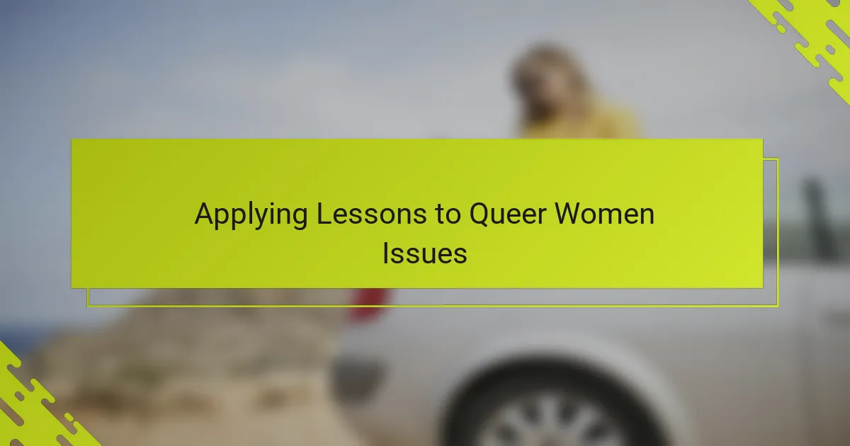 Applying Lessons to Queer Women Issues