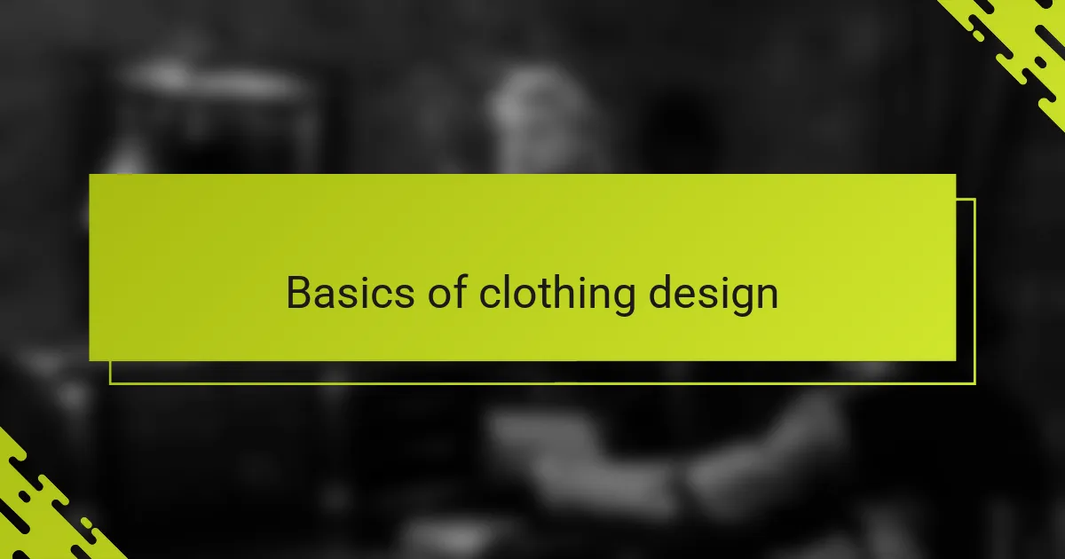 Basics of clothing design