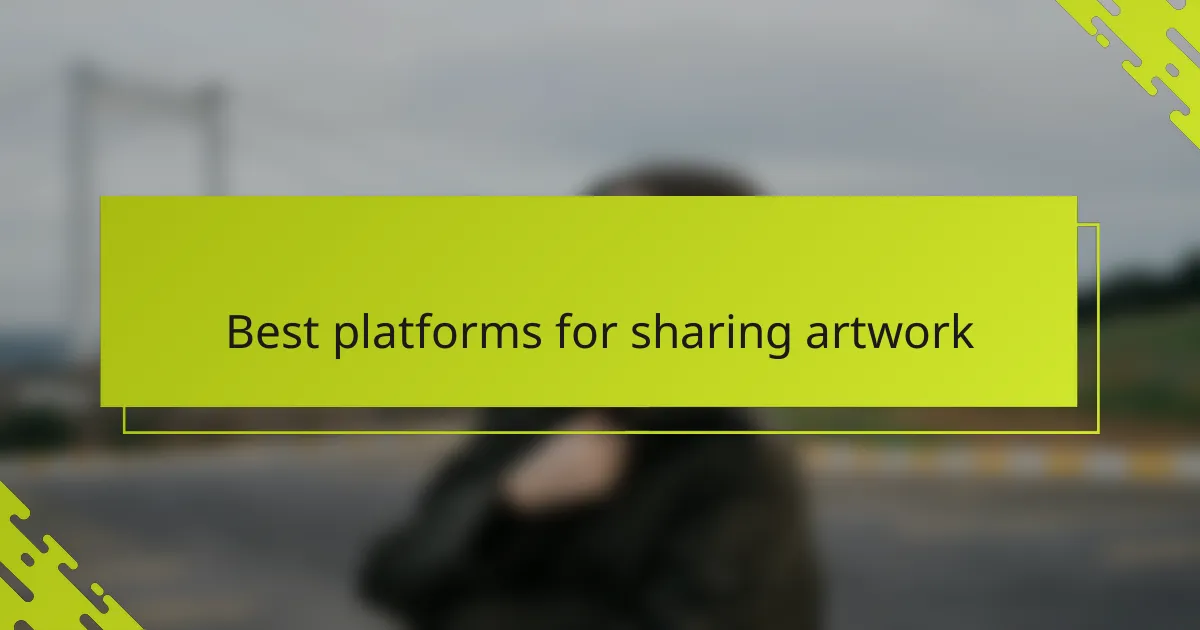 Best platforms for sharing artwork