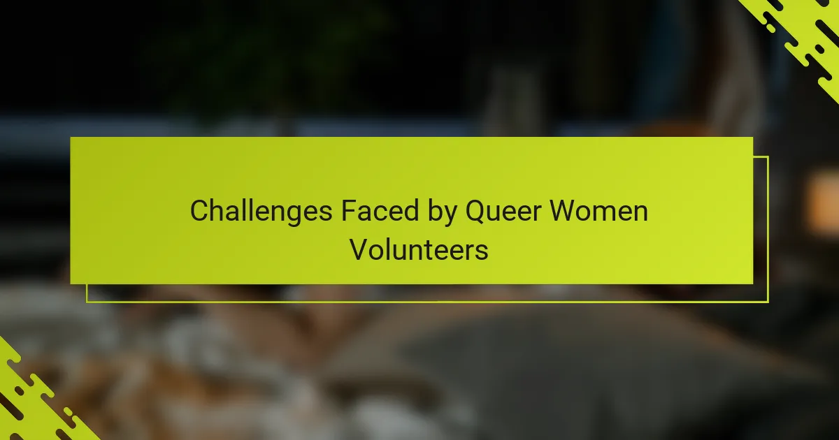 Challenges Faced by Queer Women Volunteers