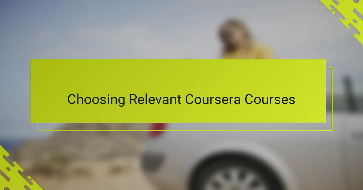Choosing Relevant Coursera Courses