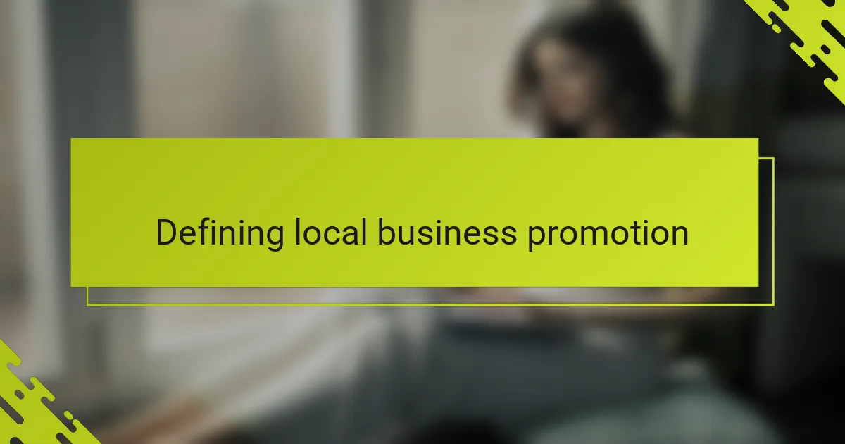 Defining local business promotion