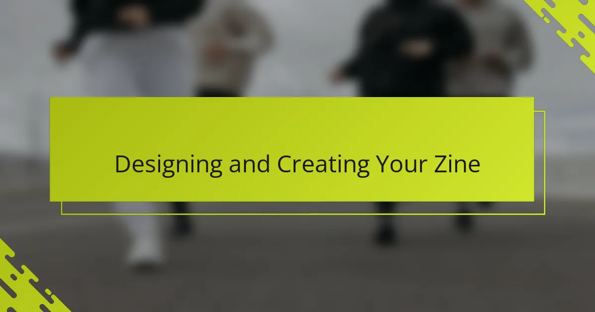 Designing and Creating Your Zine