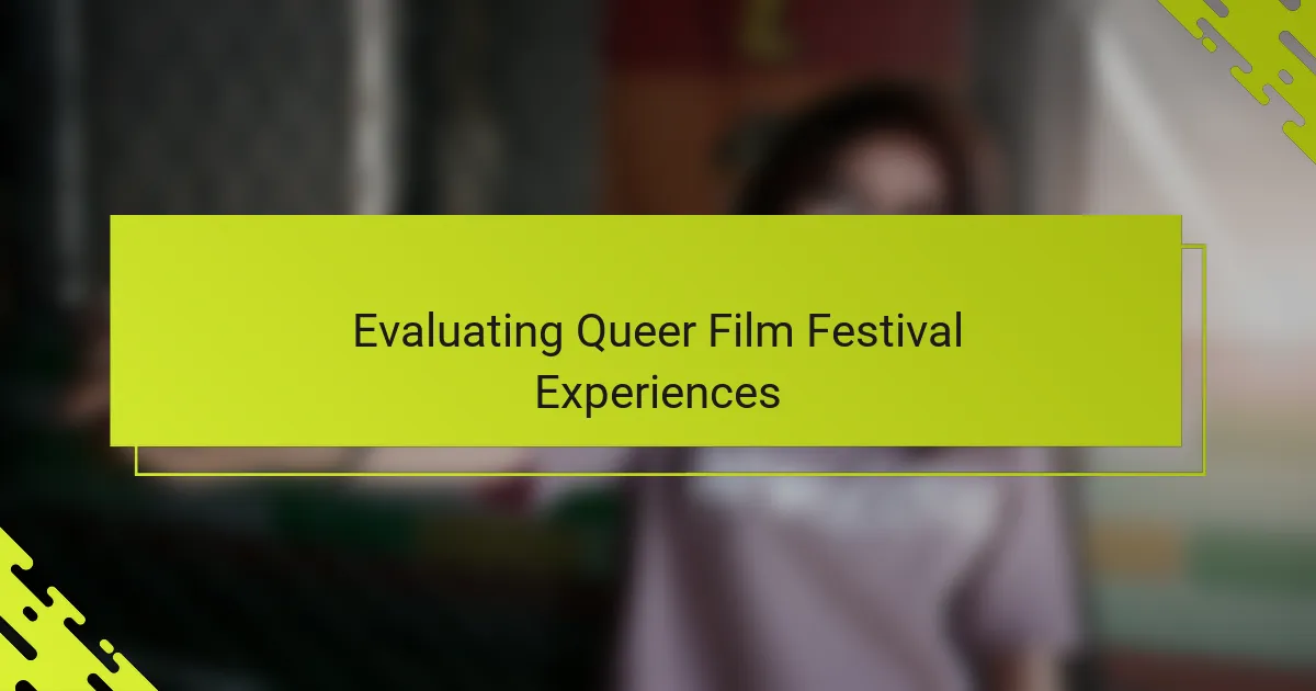 Evaluating Queer Film Festival Experiences