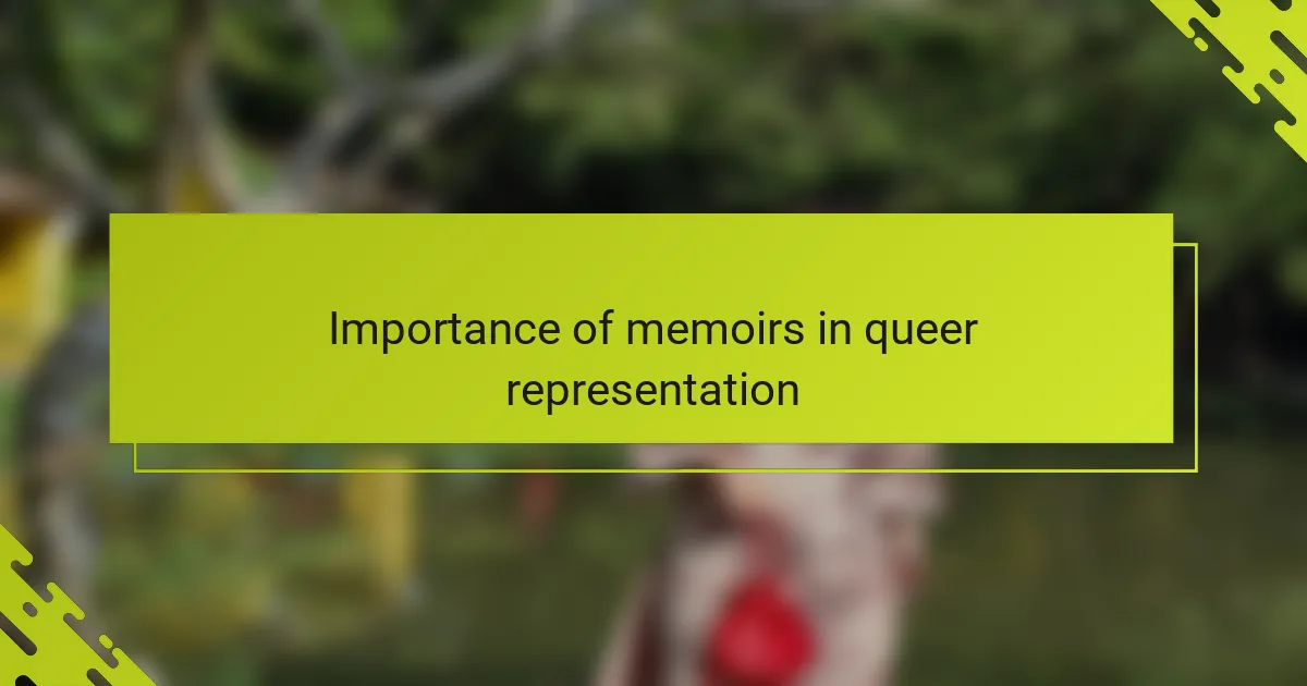 Importance of memoirs in queer representation