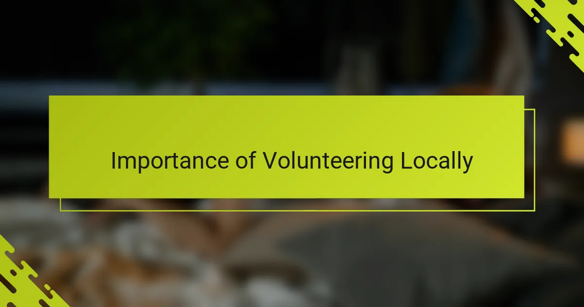 Importance of Volunteering Locally