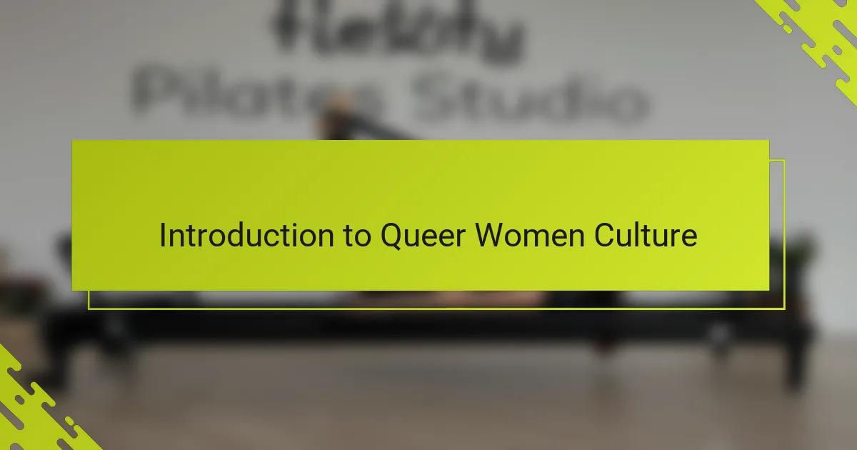 Introduction to Queer Women Culture