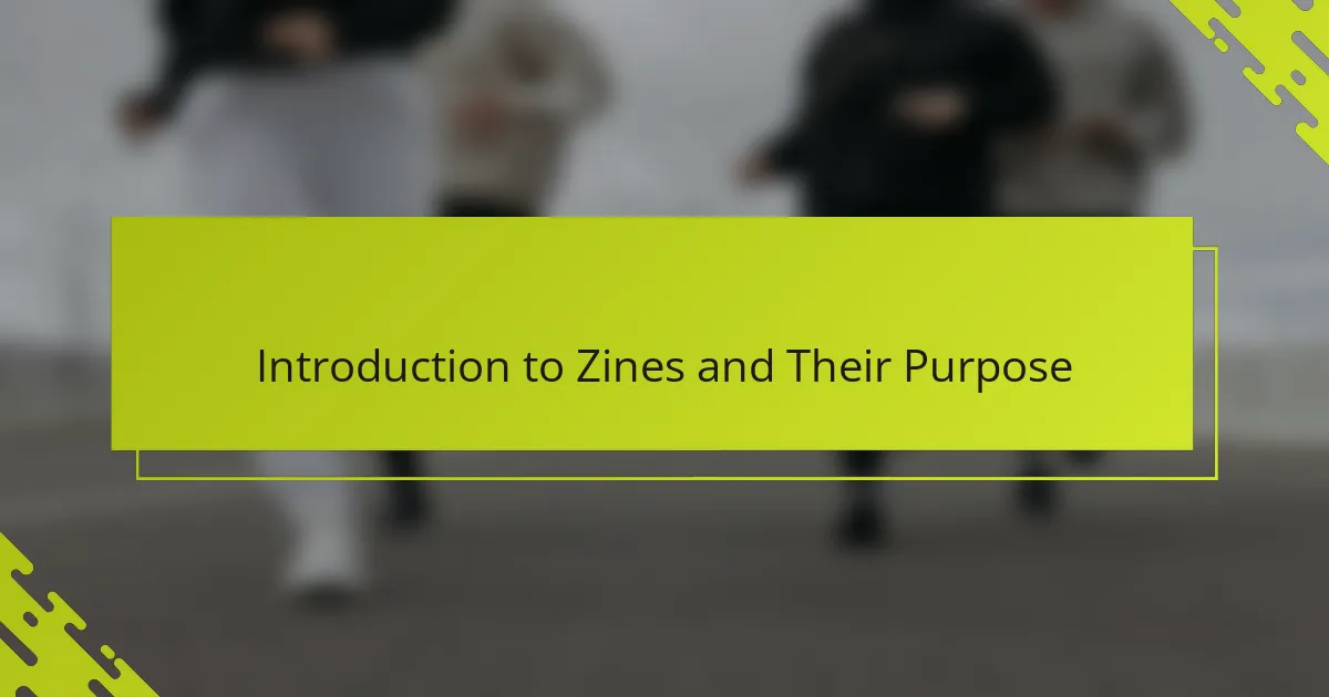 Introduction to Zines and Their Purpose