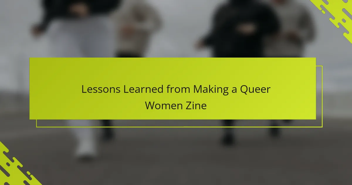 Lessons Learned from Making a Queer Women Zine