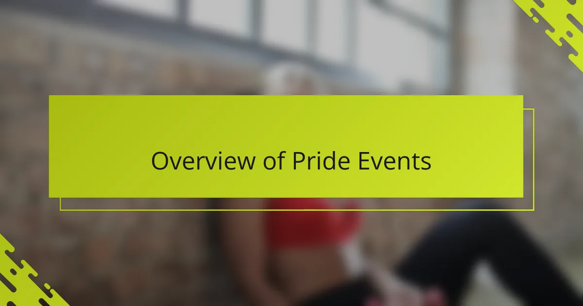Overview of Pride Events