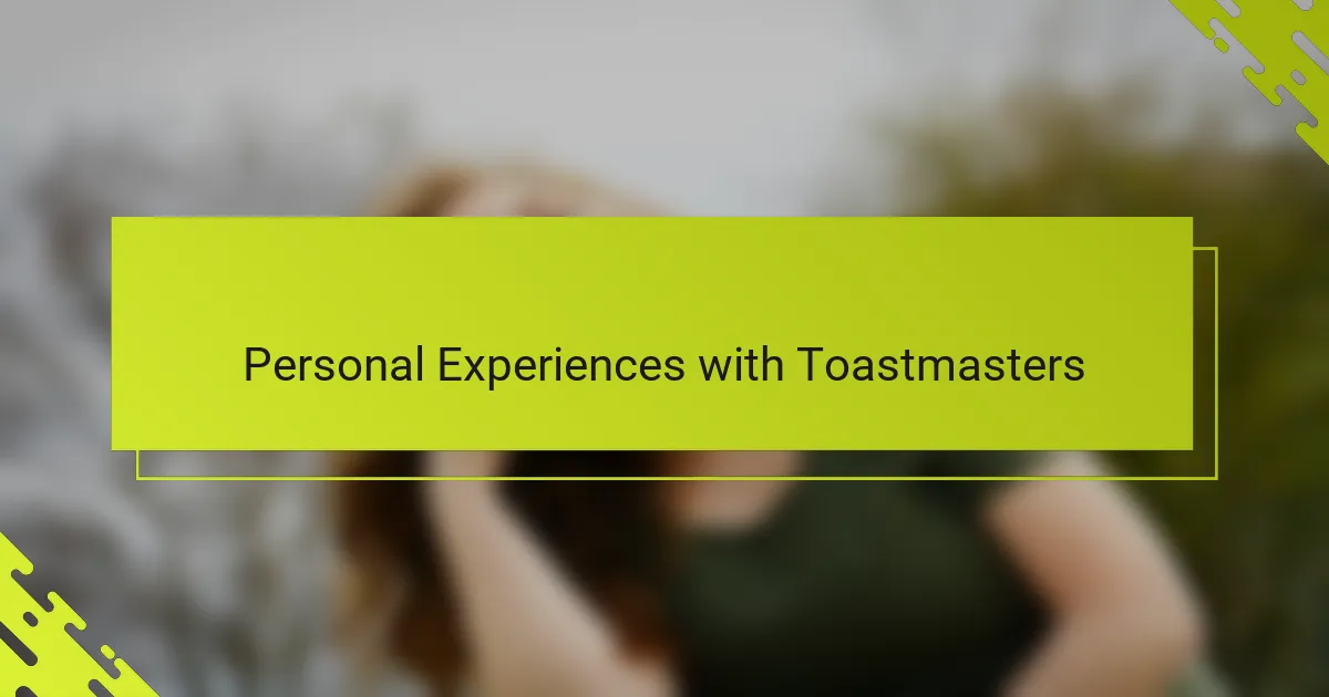 Personal Experiences with Toastmasters