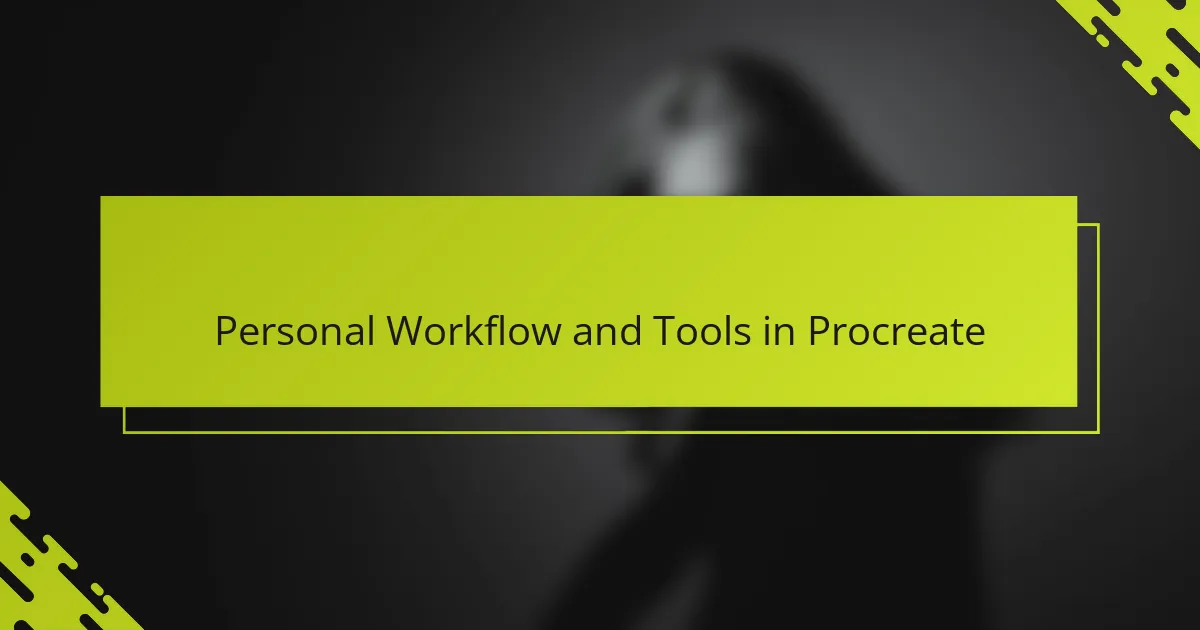 Personal Workflow and Tools in Procreate