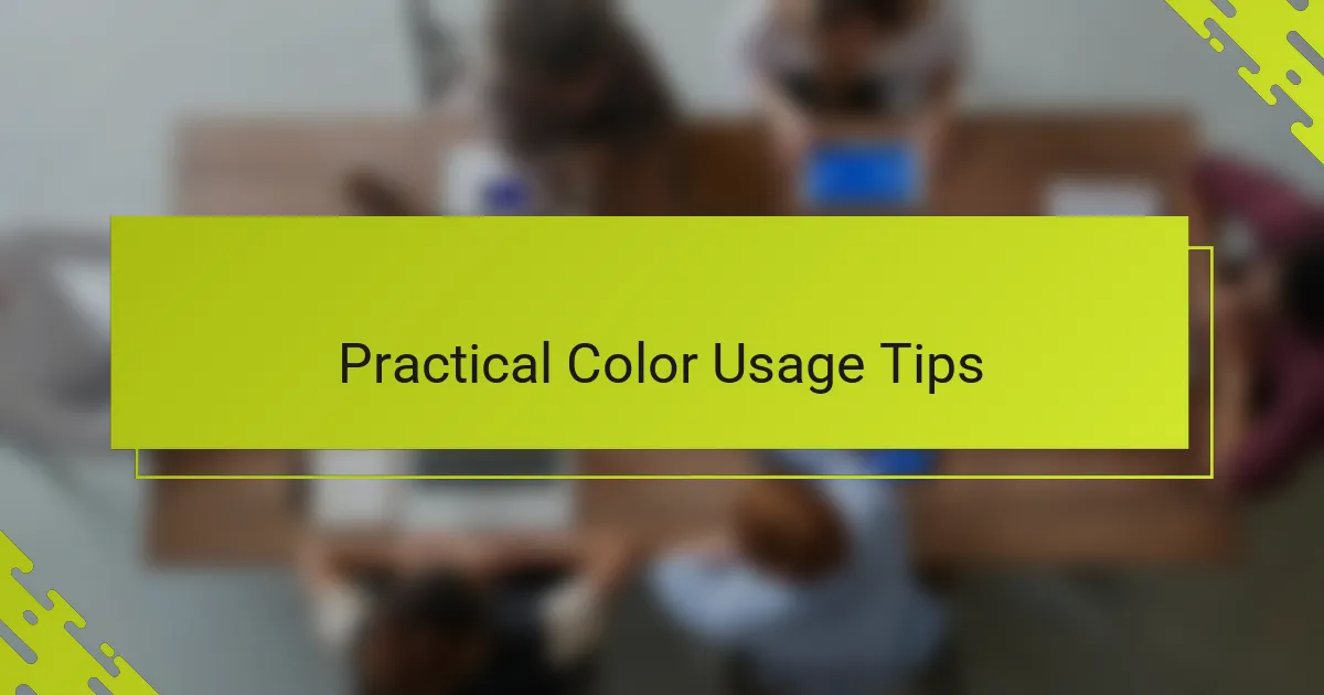 Practical Color Usage Tips