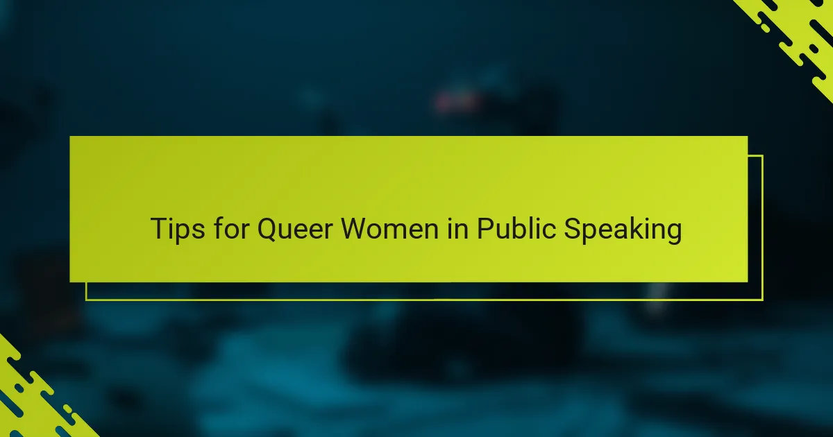 Tips for Queer Women in Public Speaking