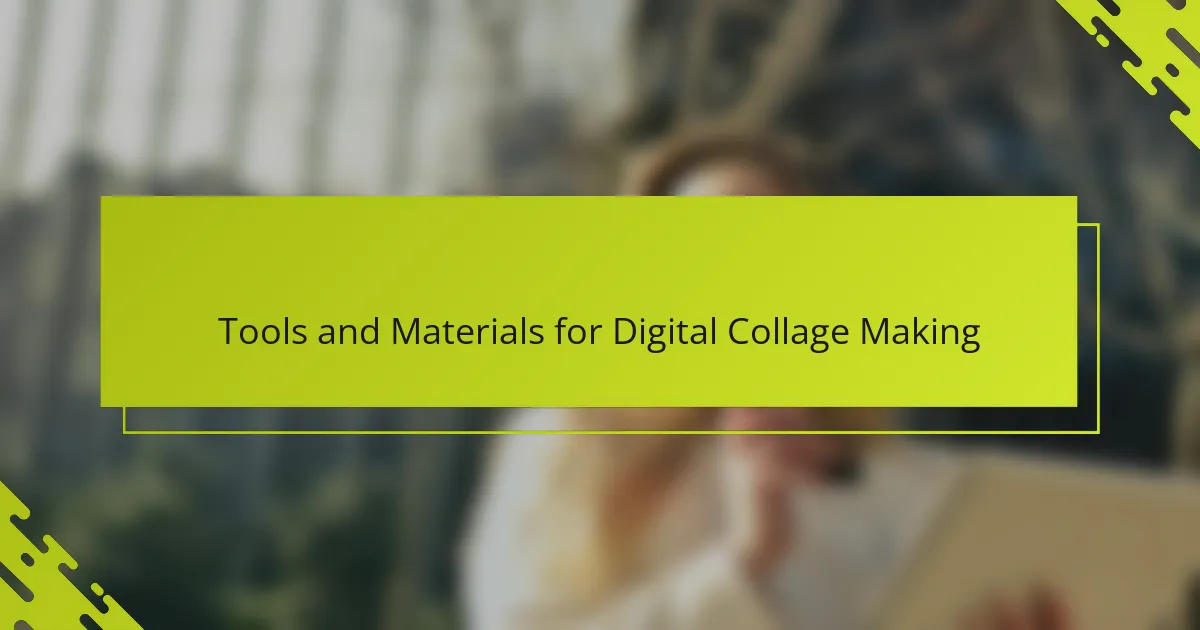 Tools and Materials for Digital Collage Making