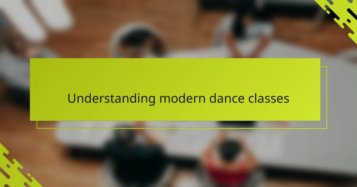 Understanding modern dance classes