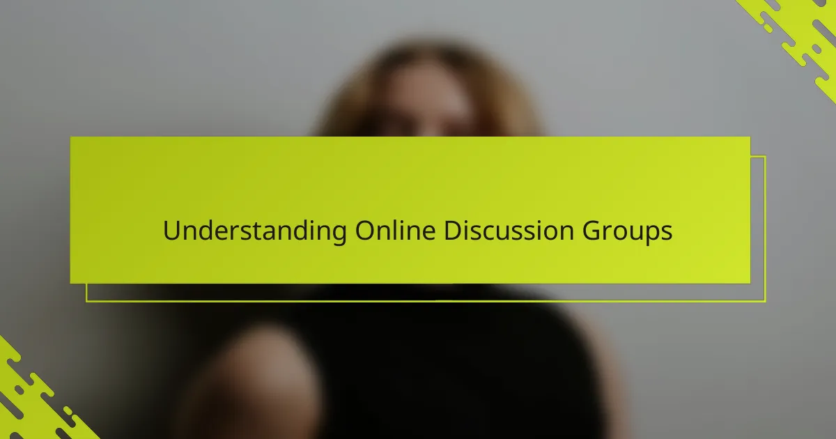 Understanding Online Discussion Groups
