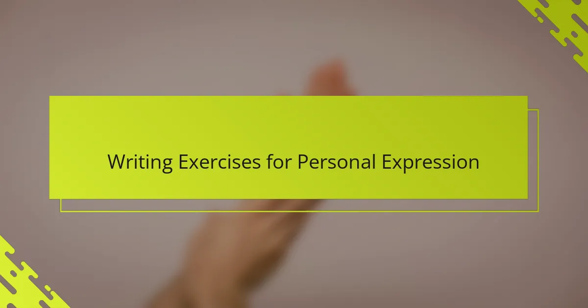Writing Exercises for Personal Expression